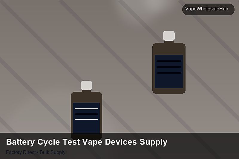 Battery Cycle Test Vape Devices Supply — Battery Cycle Test Vape Devices Supply: OEM & ODM Service | 2026 Edition photo 2