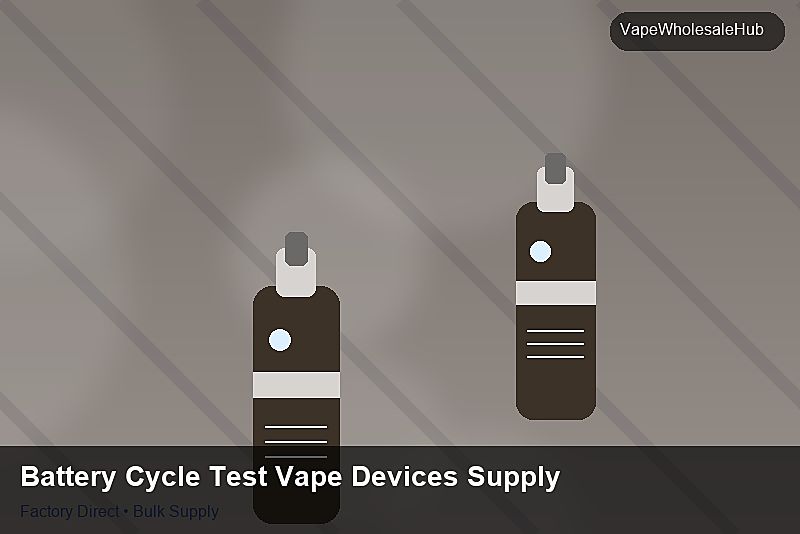 Battery Cycle Test Vape Devices Supply — Battery Cycle Test Vape Devices Supply: After-Sales Support | 2026 Edition photo 1