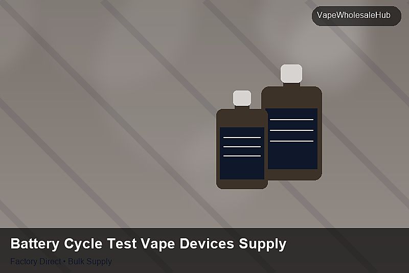 Battery Cycle Test Vape Devices Supply — Battery Cycle Test Vape Devices Supply: Market Trends 2026 | 2026 Edition photo 2