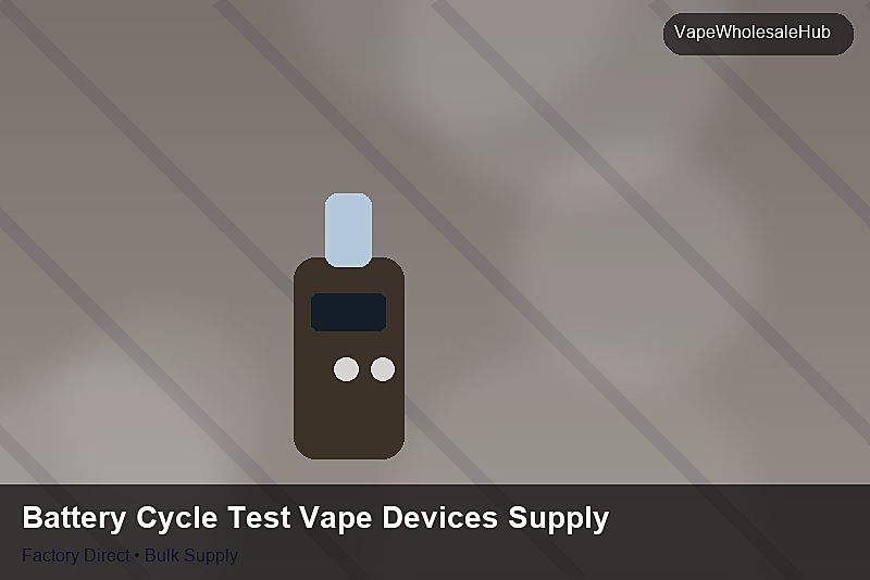 Battery Cycle Test Vape Devices Supply — Battery Cycle Test Vape Devices Supply: Sustainability | 2026 Edition photo 1