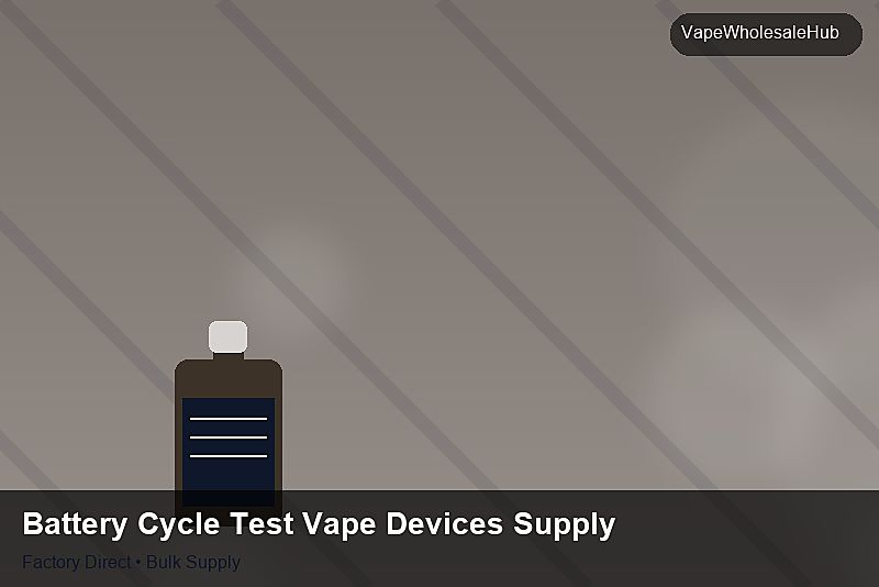 Battery Cycle Test Vape Devices Supply — Battery Cycle Test Vape Devices Supply: Eco-Friendly Materials | 2026 Edition photo 2